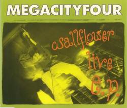 Mega City Four : Wallflower Live EP